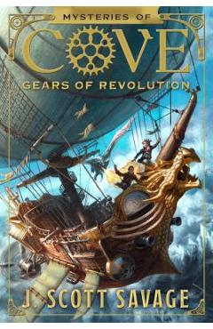 Poza produsului Gears of Revolution: Volume 2 - J. Scott Savage