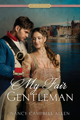 My Fair Gentleman - Nancy Campbell Allen