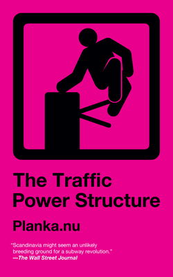 Traffic Power Structure - Planka Nu Planka Nu