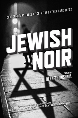 Jewish Noir - Kenneth Wishnia