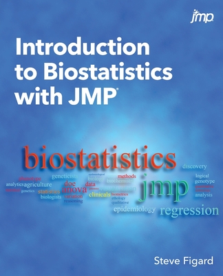 Introduction to Biostatistics with JMP - Steve Figard