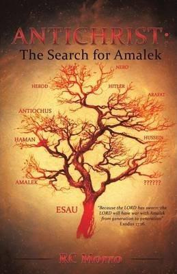 Antichrist: The Search for Amalek - Rc Morro