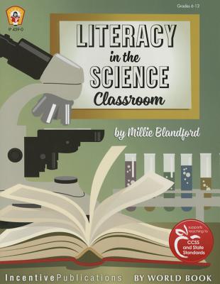 Literacy in the Science Classroom - Millie Blandford