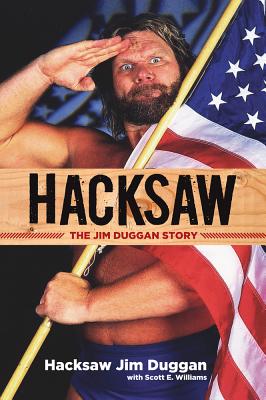 Hacksaw: The Jim Duggan Story - Hacksaw Jim Duggan