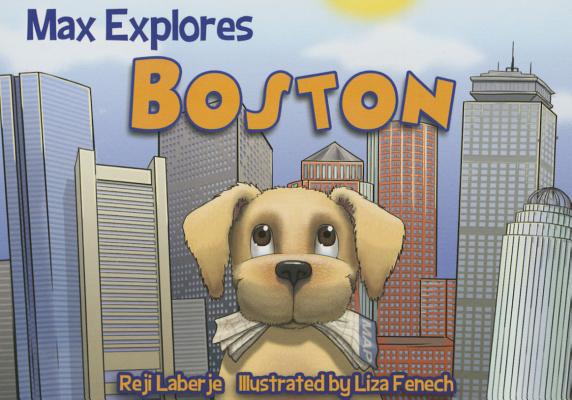 Max Explores Boston - Reji Laberje