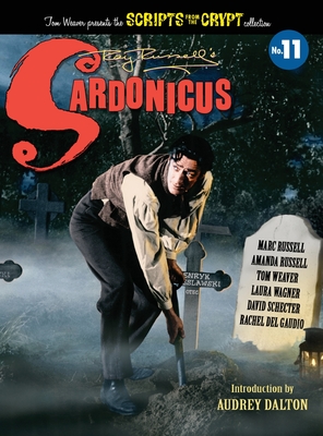 Sardonicus - Scripts from the Crypt #11 (hardback) - Marc Russell