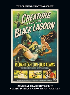 Creature from the Black Lagoon (Universal Filmscripts Series Classic Science Fiction) (hardback) - Tom Weaver