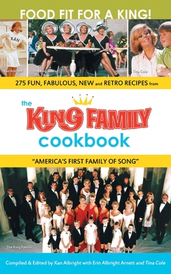 The King Family Cookbook (hardback) - Xan Albright