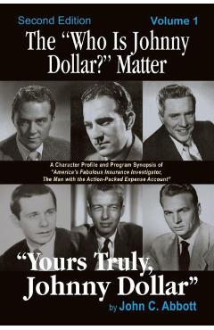 Poza produsului The Who Is Johnny Dollar? Matter Volume 1 (2nd Edition) - John C. Abbott