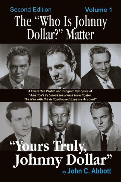 The Who Is Johnny Dollar? Matter Volume 1 (2nd Edition) - John C. Abbott