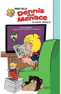 Coperta cărții 'Pocket Full of Dennis the Menace (hardback) - Mark Arnold'