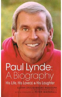 Coperta cărții 'Paul Lynde: A Biography - His Life, His Love(s) and His Laughter (hardback) - Cathy Rudolph'