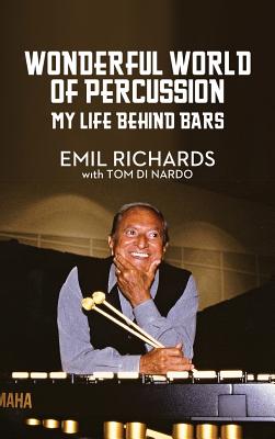 Wonderful World of Percussion: My Life Behind Bars - Emil Richards