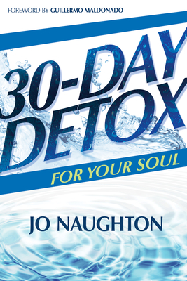 30 Day Detox for Your Soul - Jo Naughton