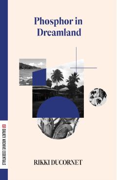 Phosphor in Dreamland - Rikki Ducornet