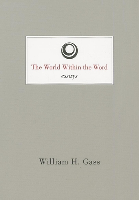 World Within the Word - William H. Gass