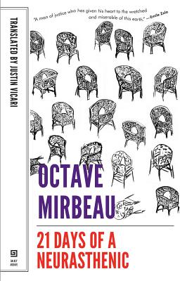 21 Days of a Neurasthenic - Octave Mirbeau