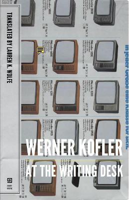 At the Writing Desk - Werner Kofler