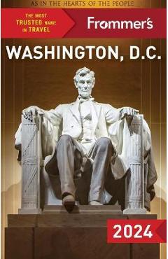 Poza produsului Frommer's Washington, D.C. 2024 - Kaeli Conforti