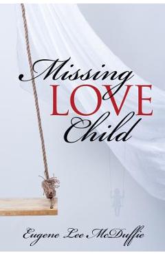 Coperta cărții 'Missing Love Child - Eugene Lee Mcduffie'