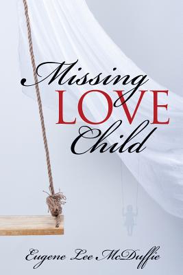 Missing Love Child - Eugene Lee Mcduffie