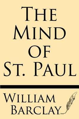 The Mind of St. Paul - William Barclay