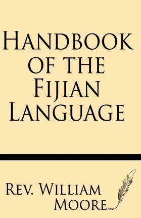 Handbook of the Fijian Language - William Moore