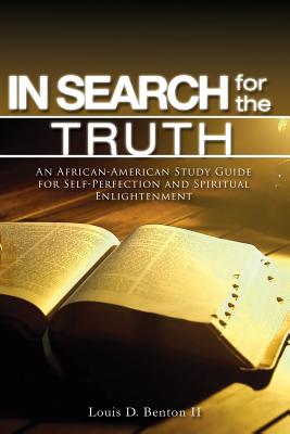 In Search for the Truth - Louis D. Benton