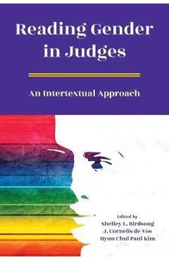 Coperta cărții 'Reading Gender in Judges: An Intertextual Approach - Shelley L. Birdsong'
