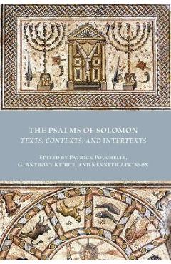 Coperta cărții 'The Psalms of Solomon: Texts, Contexts, and Intertexts - Patrick Pouchelle'