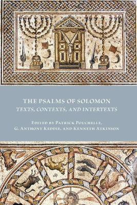 Coperta cărții 'The Psalms of Solomon: Texts, Contexts, and Intertexts - Patrick Pouchelle'