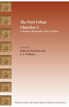 Coperta cărții 'The First Urban Churches 5: Colossae, Hierapolis, and Laodicea - James R. Harrison'