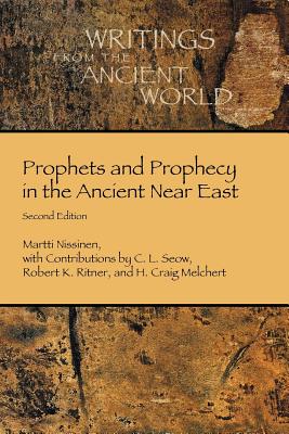 Prophets and Prophecy in the Ancient Near East - Martti Nissinen