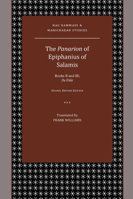 The Panarion of Epiphanius of Salamis: Books II and III; De Fide - Frank Williams
