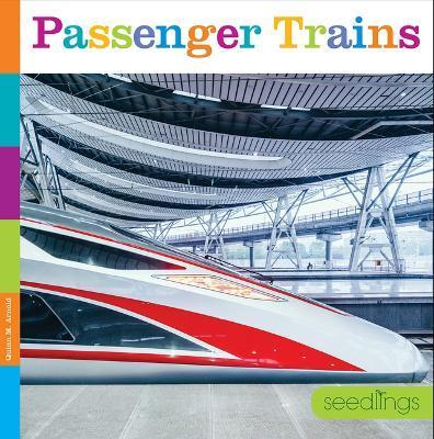 Passenger Trains - Quinn M. Arnold