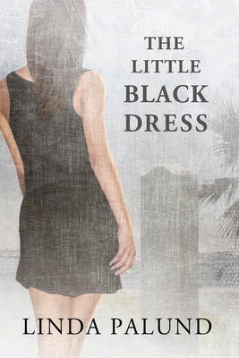 The Little Black Dress - Linda Palund