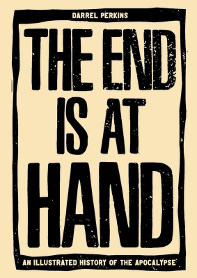 The End Is at Hand - Darrel Perkins