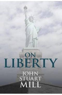 Poza produsului On Liberty - John Stuart Mill
