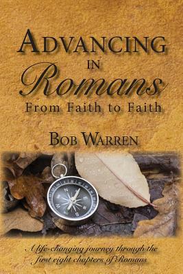 Advancing in Romans - Bob Warren