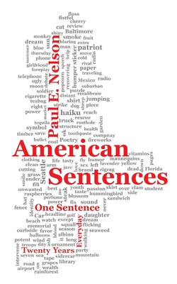 American Sentences: One Sentence, Every Day, Twenty Years - Paul Nelson