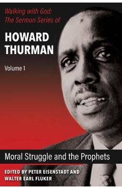 Coperta cărții 'Moral Struggle and the Prophets - Howard Thurman'