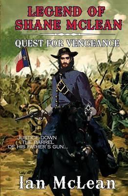 Legend of Shane McLean: Quest for Vengeance - Ian Mclean