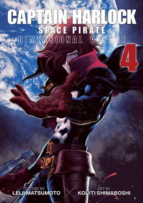 Captain Harlock: Dimensional Voyage Vol. 4 - Leiji Matsumoto