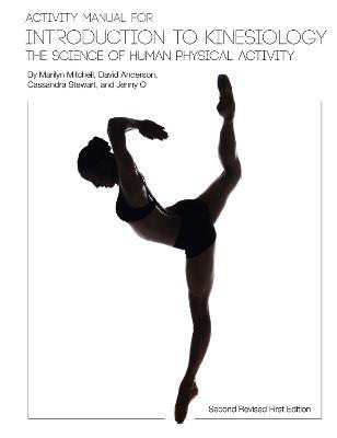 Activity Manual for Introduction to Kinesiology: The Science of Human Activity (Second Revised First Edition) - Marilyn Mitchell