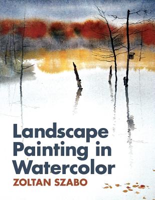 Landscape Painting in Watercolor - Zoltan Szabo