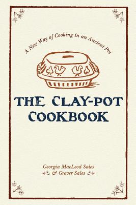 The Clay-Pot Cookbook - Georgia Sales