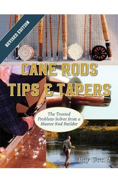 Poza produsului Cane Rods: Tips & Tapers - Ray Gould