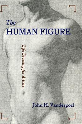 The Human Figure - John H. Vanderpoel