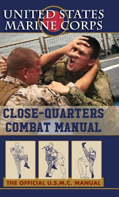 U.S. Marines Close-quarter Combat Manual - U S Marine Corps