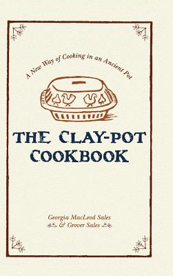 The Clay-Pot Cookbook - Georgia Sales